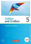 Zahlen und Größen 5. Schuljahr. Schülerbuch NRW Kernlehrpläne 