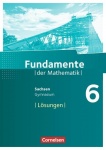 Fundamente der Mathematik 6. Schuljahr. Lösungen zum Schülerbuch 