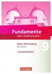 Fundamente der Mathematik 9. Schuljahr - Baden-Württemberg - Arbeitsheft mit Lösungen 