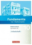 Fundamente der Mathematik 10. Schuljahr. Arbeitsheft mit eingelegten Lösungen 