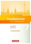 Fundamente der Mathematik 7. Schuljahr. Arbeitsheft 