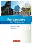 Fundamente der Mathematik 10. Schuljahr. Schülerbuch 