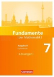 Fundamente der Mathematik 7. Schuljahr. Lösungen zum Schülerbuch. 