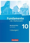 Fundamente der Mathematik 10. Schuljahr - Rheinland-Pfalz - Lösungen zum Schülerbuch 