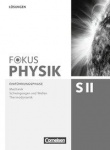 Fokus Physik Sekundarstufe II Band A,B,C Einführungsphase Lösungen. 