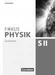 Fokus Physik Sekundarstufe II Gesamtband, Lösungen 