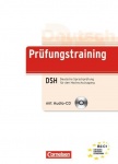 Deutsch als Fremdsprache. Prüfungstraining. Deutsche Sprachprüfung für den 