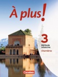 À plus! 3. Méthode intensive. Charnières. Schülerbuch 