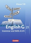 English G 21. A3./4. 7./8. Schuljahr. Grammar and Skills 