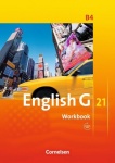 English G 21. B4. 8. Schuljahr. Workbook mit Audios online 