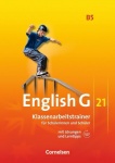 English G 21. B5. 9. Schuljahr. Klassenarbeitstrainer 