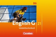 English G 21. B6. 10. Schuljahr. Vokabeltaschenbuch 