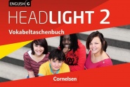 English G Headlight. 2 6. Schuljahr - Vokabeltaschenbuch.  Allgemeine Ausgabe 