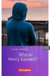 Who is Henry Kazwell? 