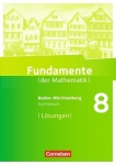 Fundamente der Mathematik 8. Schuljahr. Lösungen. Gymnasium 