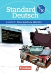 Standard Deutsch 9./10. Schuljahr. Eine Reise durch die Literatur 