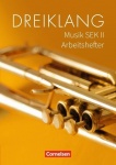 Dreiklang 11.-13. Schuljahr. Sekundarstufe II. Arbeitshefter 