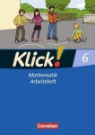 Klick! Mathematik 6. Arbeitsheft. Östliche und Westliche Bundesländer 