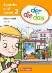 der die das - Sprache und Lesen 2. Schuljahr. Arbeitsheft Sprache Teil A und B 