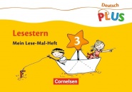 Deutsch plus- Grundschule. Lese-Mal-Hefte. Lesestern. Arbeitsheft 3 