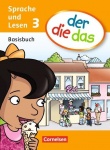 der die das - Sprache und Lesen 3. Schuljahr. Basisbuch 