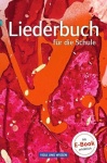 Liederbuch für die Schule. Schülerbuch Östliche Bundesländer und Berlin 