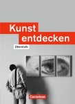 Kunst entdecken 2. Schülerbuch. Sekundarstufe I 