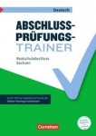 Abschlussprüfungstrainer Deutsch Sachsen 10. Schuljahr - Realschulabschluss 