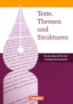 Texte, Themen und Strukturen. Schülerbuch. Fachhochschulreife 