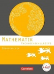 Mathe Fachhochschulreife. Schülerbuch. Berufskolleg Baden-Württemberg 