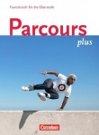 Parcours plus. Lese- und Arbeitsbuch 