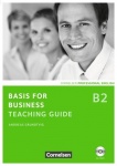 Basis for Business B2. New Edition. Teaching Guide + CD-ROM 