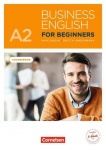 Business English for Beginners A2. Kursbuch mit Audios 