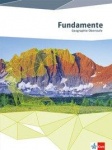 Fundamente Geographie Oberstufe. 10.-13. Schuljahr.  Schülerbuch 