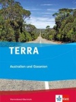 TERRA Australien und Ozeanien 10.-13. Schuljahr. Themenband 