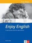 Let's Enjoy English First Steps. Lehrerhandbuch 