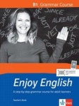 Let's Enjoy English B1 Grammar. Lehrerhandbuch 