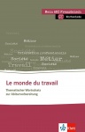 Le monde du travail - Thematischer Lernwortschatz Französisch 