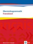 Oberstufengrammatik Französisch. Schülerbuch 