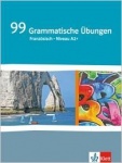 99 Grammatische Übungen Französisch (A2+) 