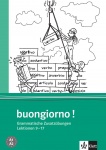 Buongiorno Neu. Grammatische Zusatzübungen. Italienisch für Anfänger 