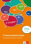 77 kommunikative Spiele - Französische Grammatik 