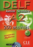 DELF junior scolaire A2. 200 activités 