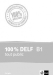 100 % DELF B1, tout public,Corrigés 