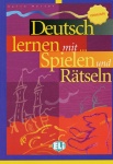 Deutsch lernen mit ... Spielen und Rätseln - Mittelstufe 