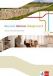 Blue Line - Red Line - Orange Line 3. Action UK! Lehrermaterial 