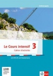 Le Cours intensif 3. Cahier d'activités mit MP3-CD und Vokabeltrainer 