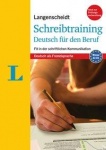 Schreibtraining Deutsch für den Beruf 