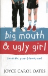 Big Mouth and Ugly Girl 