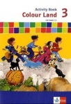 Colour Land ab Klasse 3. Band 1. Activity Book 